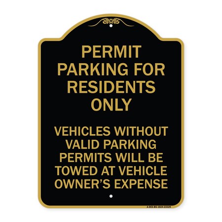 Signmission Permit Parking for Residents Vehicles w/o Valid Parking Permits Towe Alum, 18" x 24", BG-1824-23329 A-DES-BG-1824-23329